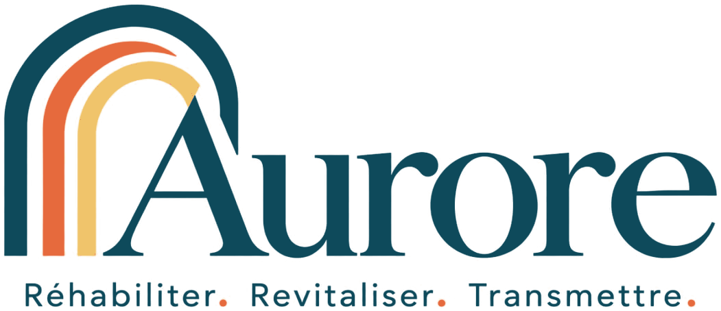 Aurore — Réhabiliter. Revitaliser. Transmettre.
